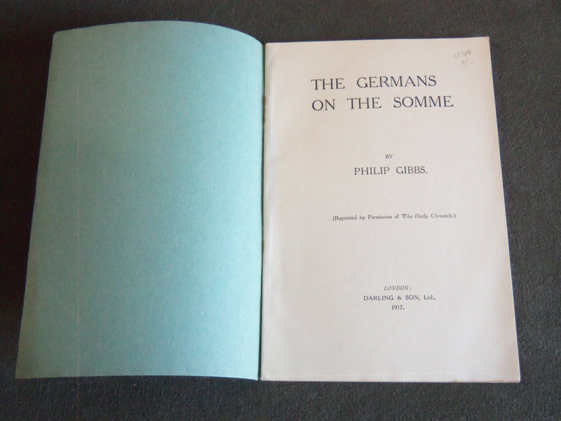 1917 THE GERMANS ON THE SOMME SOFTCOVER BOOK BY PHILIP GIBBS - J 7189