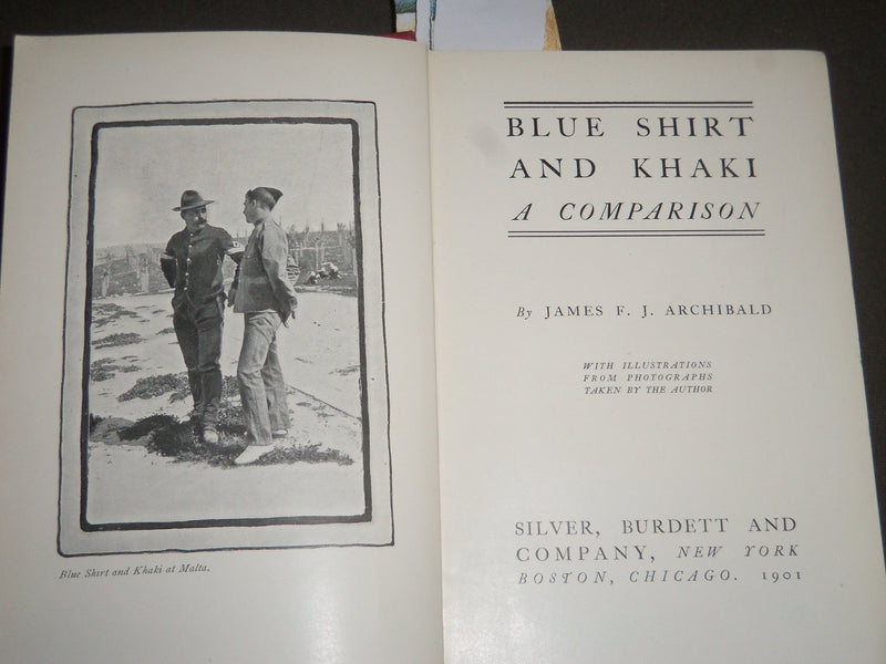 1901 BLUE SHIRT AND KHAKI BY JAMES F. J. ARCHIBALD BOOK - NICE PHOTOS - KD 4492