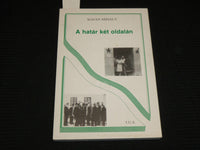 1985 A HATAR KET OLDALAN SOFTCOVER BOOK BY SIGNED SOZAN MIHALY - J 6916