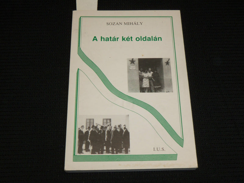 1985 A HATAR KET OLDALAN SOFTCOVER BOOK BY SIGNED SOZAN MIHALY - J 6916