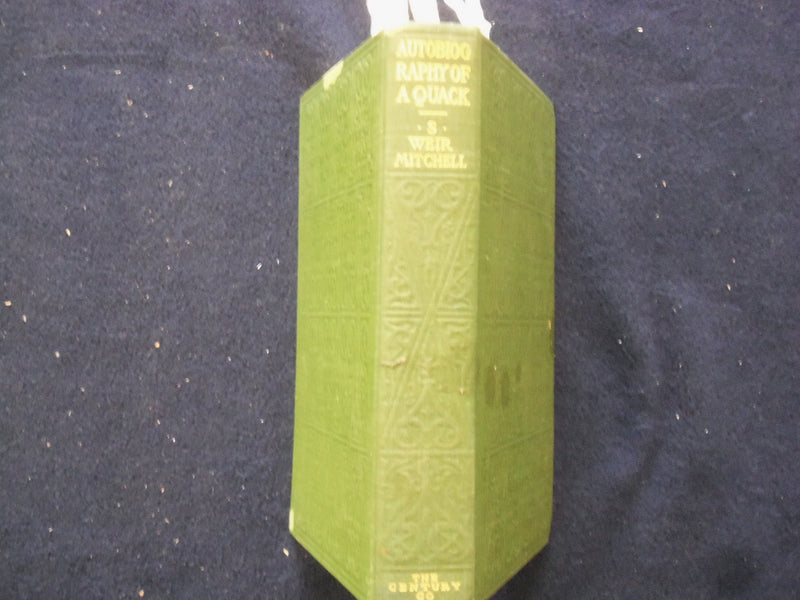 1901 THE AUTOBIOGRAPHY OF A QUACK HARDCOVER BOOK BY WEIR MITCHELL, MD - KD 8920
