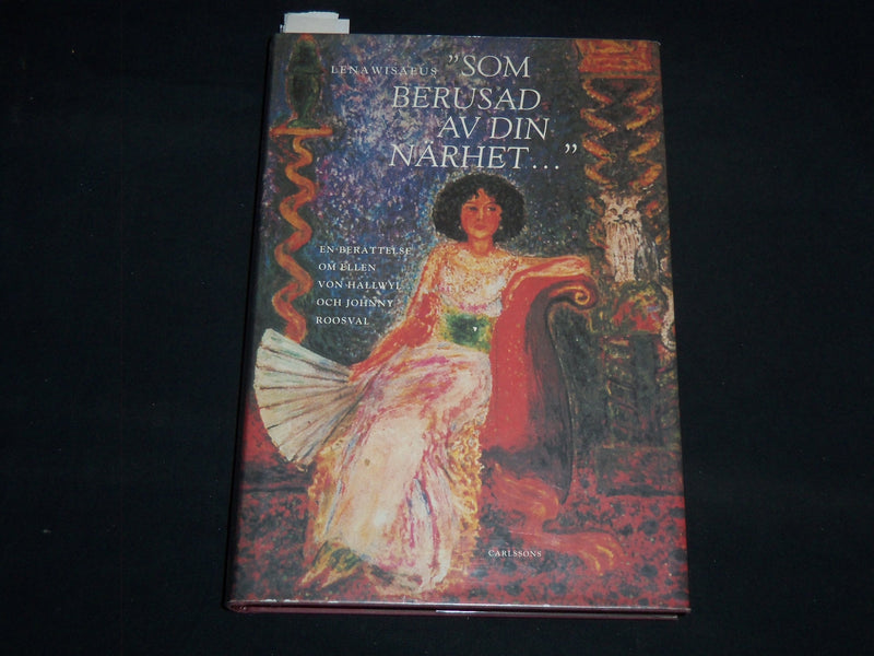 2003 SOM BERUSAD AV DIN NARHET HARDCOVER BOOK BY LENA WISAEUS - KD 5980J