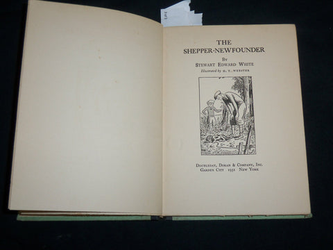 1931 THE SHEPPER-NEWFOUNDER HARDCOVER BOOK BY STEWART EDWARD WHITE - KD 6608