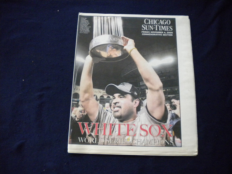 2005 NOVEMBER 4 CHICAGO SUN-TIMES NEWSPAPER - WHITE SOX COMMEMORATIVE - NP 5957