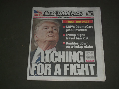2017 MARCH 7 NEW YORK POST NEWSPAPER - DONALD TRUMP - SIGNS TRAVEL BAN 2.0
