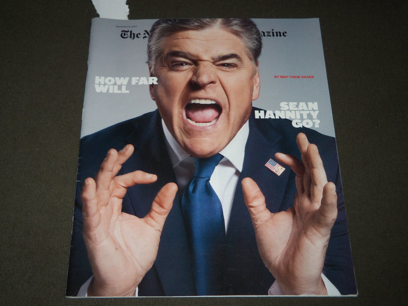 2017 DECEMBER 3 NEW YORK TIMES MAGAZINE SECTION - SEAN HANNITY COVER - J 3153