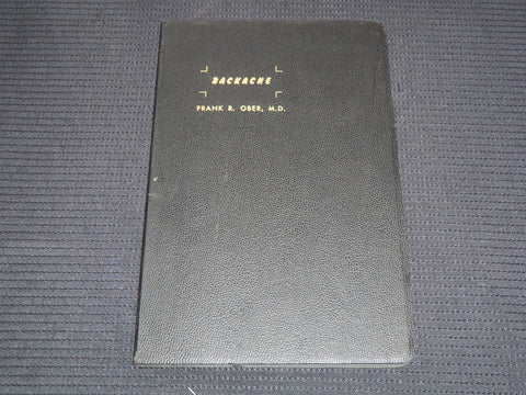 1955 BACKACHE SOFTCOVER BOOK BY FRANK R. OBER MD - KD 7664