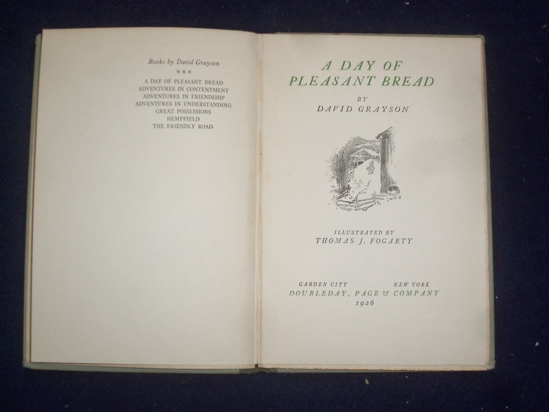 1926 A DAY OF PLEASANT BREAD HARDCOVER BOOK BY DAVID GRAYSON - KD 9071