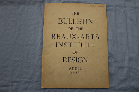 1928 APR THE BULLETIN OF THE BEAUX-ARTS INSTITUTE OF DESIGN MAGAZINE - ST 5507W
