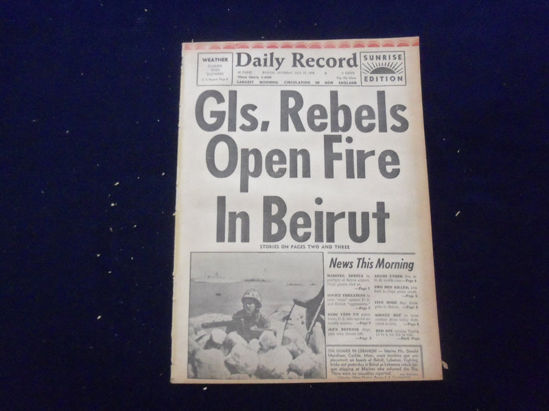 1958 JULY 19 BOSTON DAILY RECORD NEWSPAPER - GI'S OPEN FIRE IN BEIRUT - NP 6360