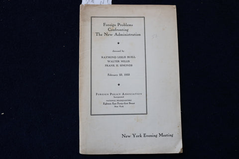 1933 FOREIGN PROBLEMS CONFRONTING THE NEW ADMINISTRATION SOFTCOVER BOOK - K 1567