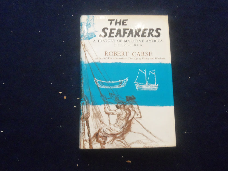 1964 THE SEAFARERS - MARITIME AMERICA HARDCOVER BOOK BY ROBERT CARSE - KD 8324