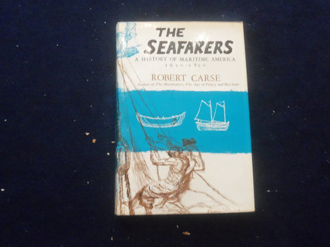 1964 THE SEAFARERS - MARITIME AMERICA HARDCOVER BOOK BY ROBERT CARSE - KD 8324