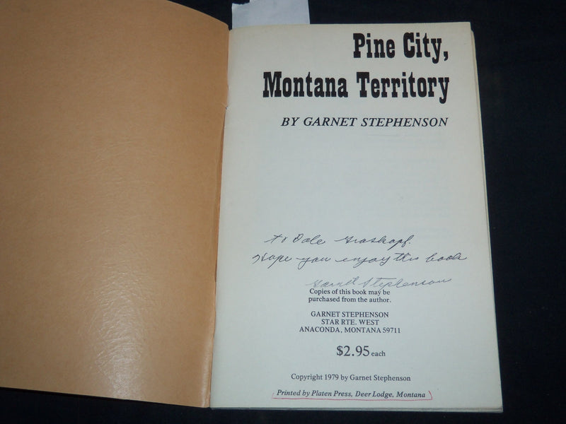 1979 PINE CITY MONTANA TERRITORY BOOK INSCRIBED BY GARNET STEPHENSON - J 8717