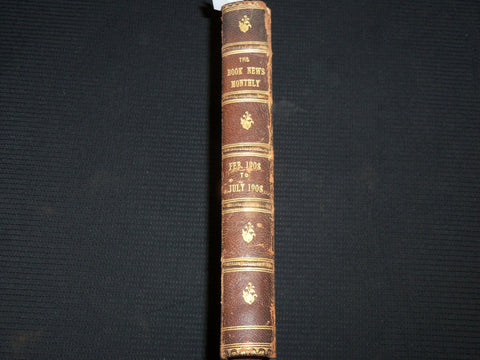 1908 FEBRUARY-JULY THE BOOK NEWS MONTHLY MAGAZINE BOUND VOLUME - KD 7520