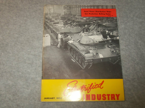 1952 JANUARY ELECTRIFIED INDUSTRY MAGAZINE - J 6327
