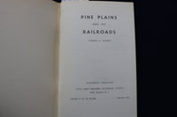 1976 PINE PLAINS AND THE RAILROADS SOFTCOVER BOOK BY LYNDON A. HAIGHT - K 776