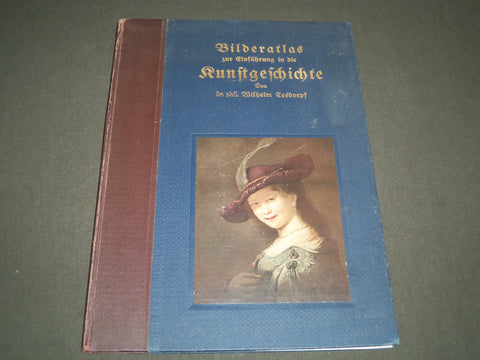 1909 BILDERATLAS ZUR KUNSTGESCHICHTE BY DR. WILHELM TESDORPF - KD 2339