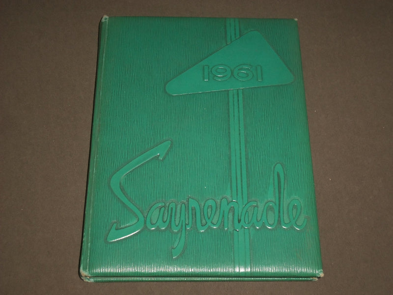 1961 SAYRENADE SAYRE AREA HIGH SCHOOL YEARBOOK - PENNSYLVANIA - YB 1299