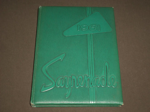 1961 SAYRENADE SAYRE AREA HIGH SCHOOL YEARBOOK - PENNSYLVANIA - YB 1299