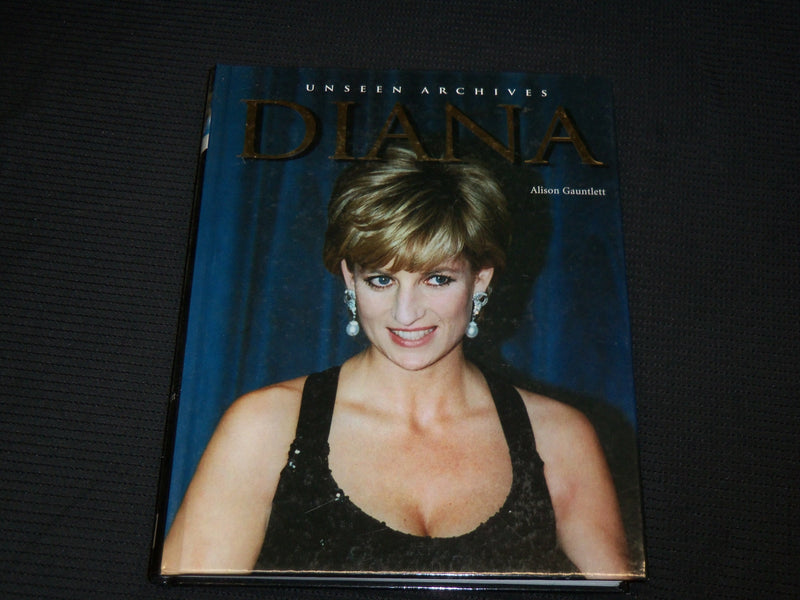 2005 DIANA UNSEEN ARCHIVES HARDCOVER BOOK BY ALISON GAUNLETT - R 724V
