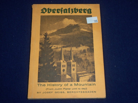 1955 OBERSALZERG HISTORY OF A MOUNTAIN JUDITH BOOK BY JOSEF GEISS - J 1655