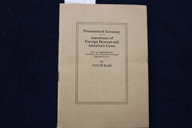 1917 PRUSSIANIZED GERMANY SOFTCOVER BOOK BY OTTO H. KAHN - K 1595