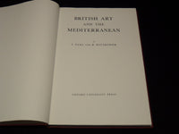 1969 BRITISH ART AND THE MEDITERRANEAN HARDCOVER BOOK BY SAXL - R 731X