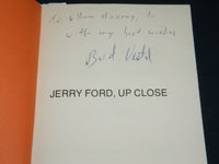 1974 JERRY FORD UP CLOSE HARDCOVER BOOK INSCRIBED BY BUD VESTAL - D 557