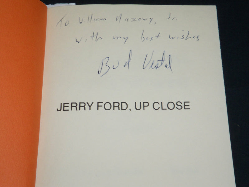 1974 JERRY FORD UP CLOSE HARDCOVER BOOK INSCRIBED BY BUD VESTAL - D 557