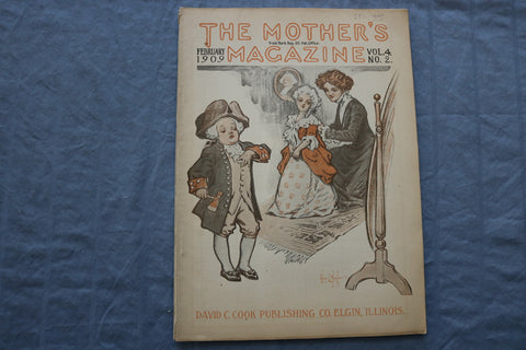 1909 FEBRUARY THE MOTHER'S MAGAZINE - GREAT ILLUSTRATIONS & STORIES - ST 1000J