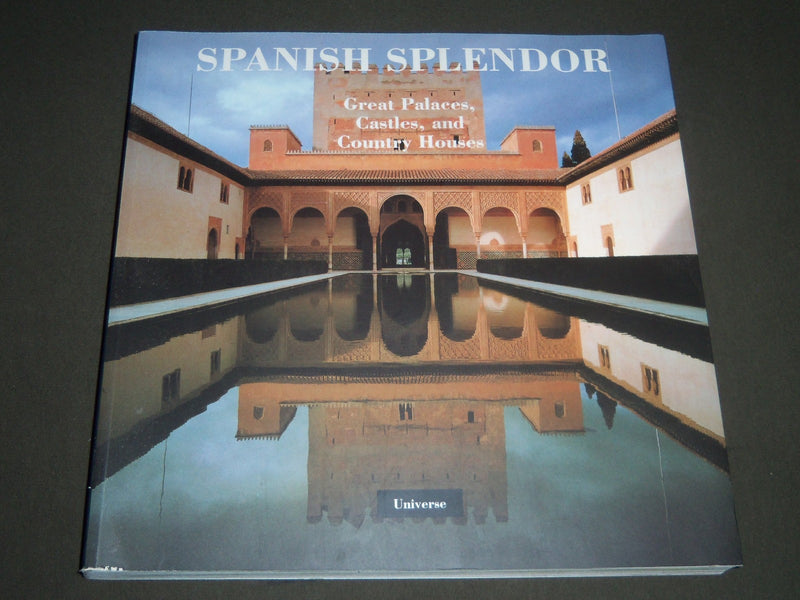 1992 SPANISH SPLENDER BY JUAN JOSE JUNQUERA Y MATO SOFTCOVER BOOK - I 779