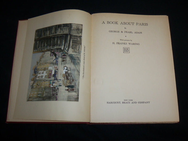 1920 A BOOK ABOUT PARIS HARDCOVER BOOK BY GEORGE AND PEARL ADAM - KD 6927