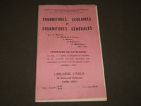 1900'S FOURNITURES SCOLAIRES ET GENERALES FRENCH CATALOGUE - FR 631