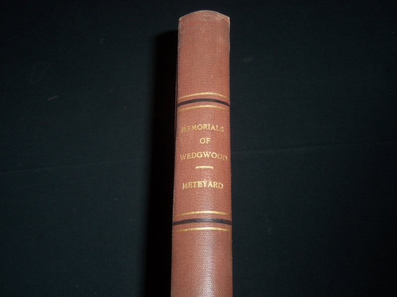 1874 MEMORIALS OF WEDGWOOD VOLUME BY ELIZA METEYARD - NICE PLATES - Z 54