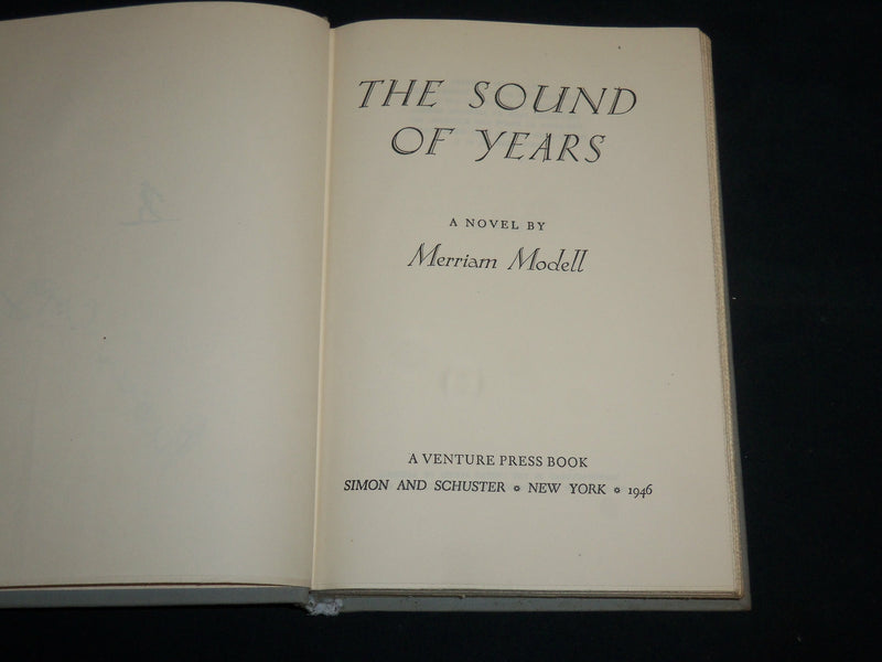 1946 THE SOUND OF YEARS HARDCOVER BOOK BY MERRIAM MODELL - KD 7264