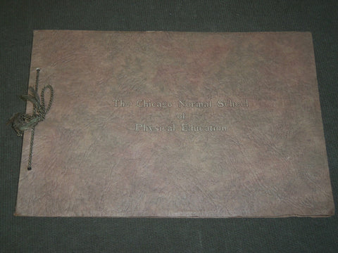 1900'S THE CHICAGO NORMAL OF PHYSICAL EDUCATION VIEW BOOK - J 3571