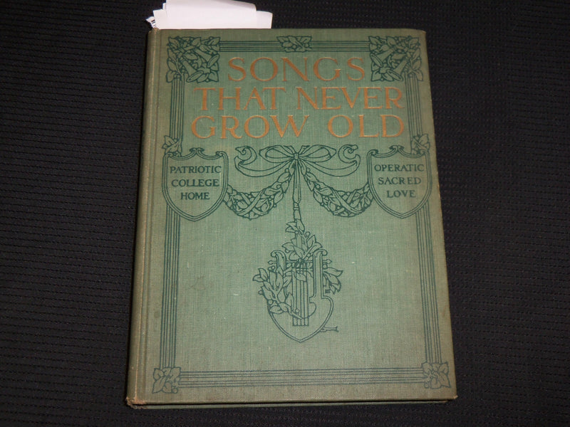 1913 SONGS THAT NEVER GROW OLD HARDCOVER BOOK - SYNDICATE PUBLISHING CO- KD 7439