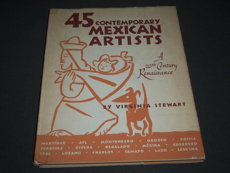 1952 45 CONTEMPORARY MEXICAN ARTISTS BOOK BY VIRGINIA STEWART - KD 3821