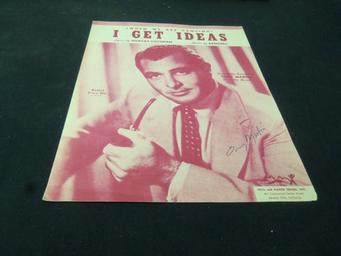 TONY MARTIN I GET IDEAS AUTOGRAPHED SHEET MUSIC - AM 49