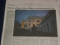 2021 JANUARY 10 NEW YORK TIMES - AMERICA ON EDGE AS HOUSE WEIGHS 2ND IMPEACHMENT