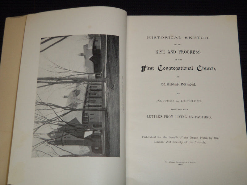 1898 HISTORICAL SKETCH OF THE FIRST CONGREGATIONAL CHURCH - ALBANS VT - J 7519