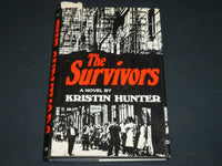 1975 THE SURVIVORS HARDCOVER BOOK INSCRIBED BY KRISTIN HUNTER - D 420