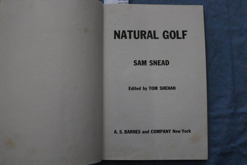 1953 SAM SNEAD'S NATURAL GOLF HARDCOVER BOOK BY - KD 9371