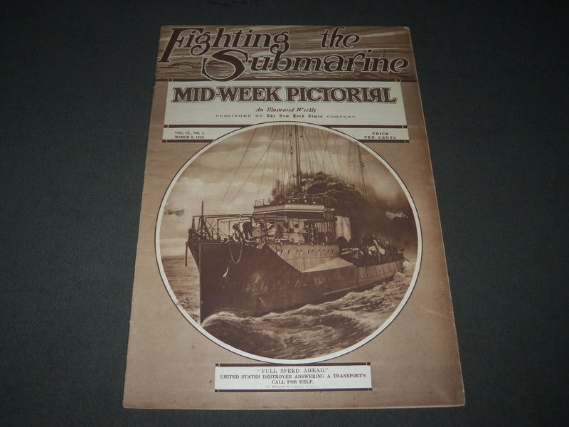 1919 MAR 6 MID-WEEK PICTORIAL MAGAZINE SECTION - FIGHTING THE SUBMARINE- NP 2843