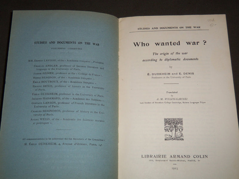 1915 WHO WANTED WAR? SOFTCOVER BOOK BY E. DURKHEIM AND E. DENIS - J 7200