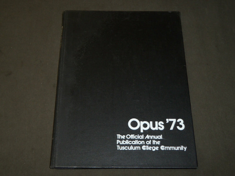 1973 OPUS TUSCULUM COLLEGE YEARBOOK - GREENVILLE TENNESSEE - PHOTOS - YB 1585