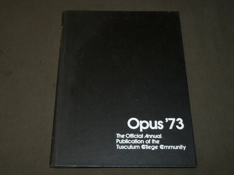 1973 OPUS TUSCULUM COLLEGE YEARBOOK - GREENVILLE TENNESSEE - PHOTOS - YB 1585
