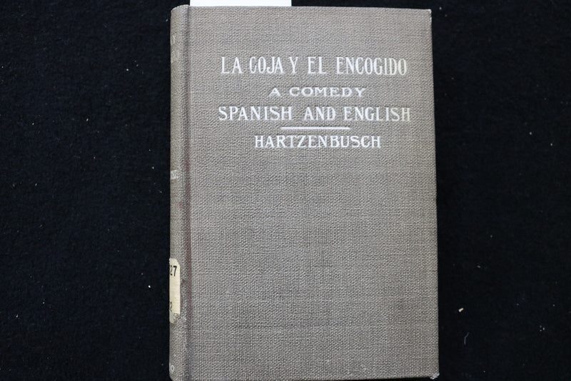 1902 LA COJA Y EL ENCOGIDO HARDCOVER BOOK BY J.E. HARTZENBUSCH- SPANISH - K 3523