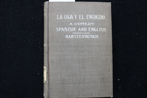 1902 LA COJA Y EL ENCOGIDO HARDCOVER BOOK BY J.E. HARTZENBUSCH- SPANISH - K 3523